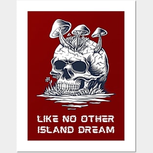 Like No Other Island Dream, Sarcastic Shirt, Skull Tee, Desert Island Tee Posters and Art